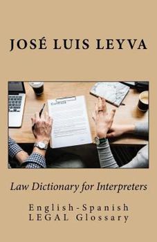 Paperback Law Dictionary for Interpreters: English-Spanish LEGAL Glossary Book