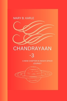 Paperback Chandrayaan-3: A New Chapter in India's Space Journey Book