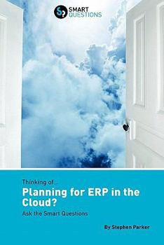 Paperback Thinking Of...Planning for Erp in the Cloud? Ask the Smart Questions Book