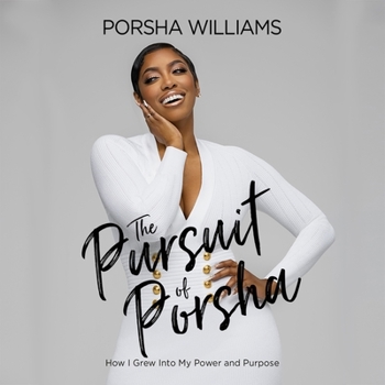 Audio CD The Pursuit of Porsha Lib/E: How I Grew Into My Power and Purpose Book