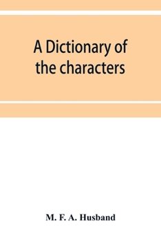 Paperback A dictionary of the characters in the Waverley novels of Sir Walter Scott Book