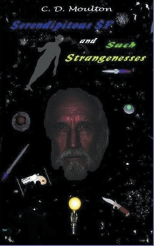 Paperback Serendipitous Science Fiction and Such Strangenesses Book
