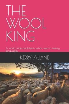 Paperback The Wool King: A world-wide published author read in twenty languages Book