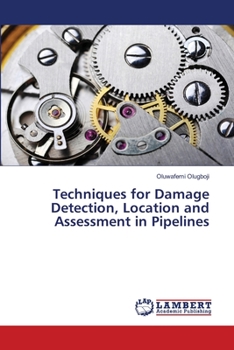 Paperback Techniques for Damage Detection, Location and Assessment in Pipelines Book