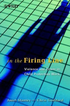 Paperback In the Firing Line: Violence and Power in Child Protection Work Book