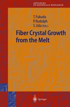 Fiber Crystal Growth from the Melt (Advances in Materials Research)