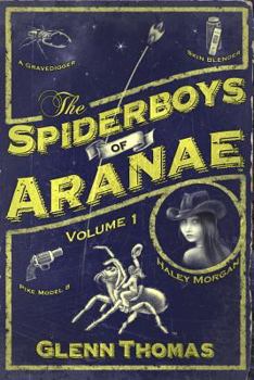 Paperback The Spiderboys of Aranae, Volume 1 Book