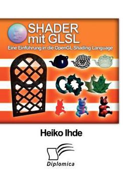 Paperback Shader mit GLSL: Eine Einführung in die OpenGL Shading Language [German] Book