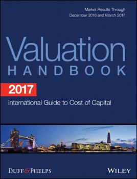 Hardcover 2017 Valuation Handbook: International Guide to Cost of Capital Book