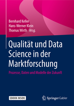 Hardcover Qualität Und Data Science in Der Marktforschung: Prozesse, Daten Und Modelle Der Zukunft [German] Book