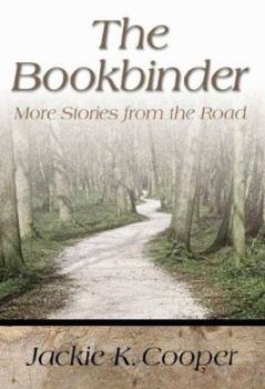 Hardcover The Bookbinder: More Stories from the Road Book