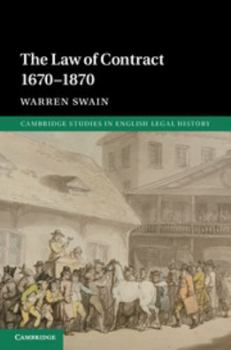 Hardcover The Law of Contract 1670-1870 Book