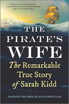 Hardcover The Pirate's Wife: The Remarkable True Story of Sarah Kidd Book