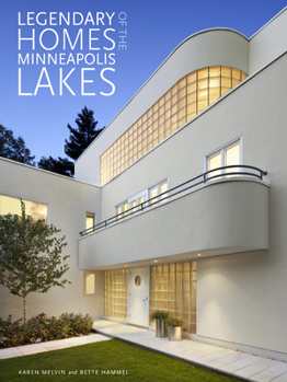 Hardcover Legendary Homes of the Minneapolis Lakes Book