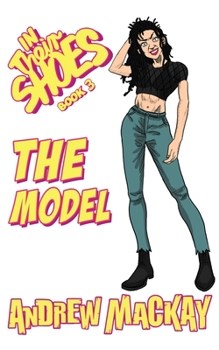 The Model - Book #3 of the In Their Shoes