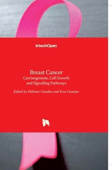 Hardcover Breast Cancer: Carcinogenesis, Cell Growth and Signalling Pathways Book