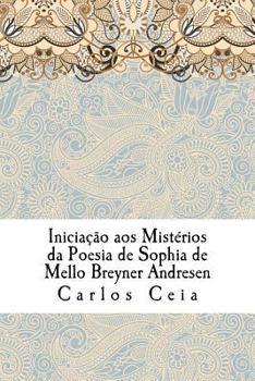 Paperback Iniciação aos Mistérios da Poesia de Sophia de Mello Breyner Andresen [Portuguese] Book