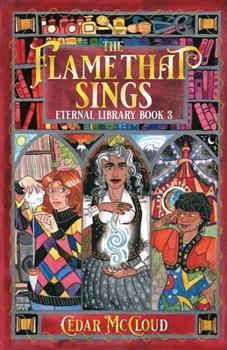 Flame That Sings : Eternal Library Book 3
