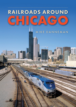 Paperback Railroads Around Chicago Book