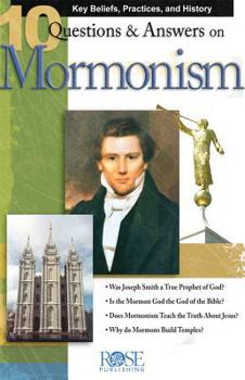 10 Questions & Answers on Mormonism - 10 Pack (10 Questions and Answers Pamphlets & Powerpoints) - Book  of the 10 Questions & Answers on...