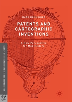 Paperback Patents and Cartographic Inventions: A New Perspective for Map History Book