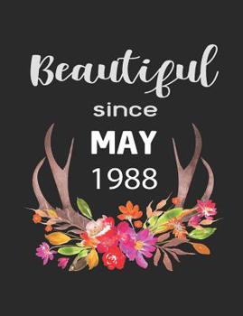 Beautiful Since May 1988: 7.44" x 9.69" 100 pages 50 sheets Composition Notebook College Ruled Book