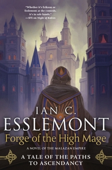 Hardcover Forge of the High Mage: Path to Ascendancy, Book 4 (a Novel of the Malazan Empire) Book
