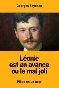 Paperback Léonie est en avance ou le mal joli [French] Book