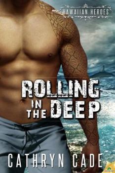 Paperback Rolling in the Deep (Hawaiian Heroes) Book