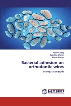 Paperback Bacterial adhesion on orthodontic wires Book