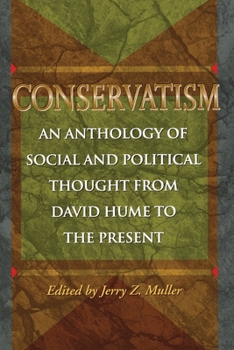 Paperback Conservatism: An Anthology of Social and Political Thought from David Hume to the Present Book