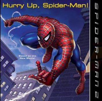 Paperback Spider-Man 2: Hurry Up, Spider-Man! Book