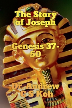 Paperback The Story of Joseph: Genesis 37-50 Book