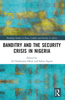 Paperback Banditry and Security Crisis in Nigeria Book