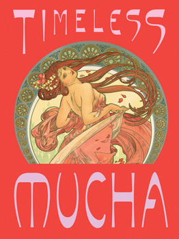 Hardcover Timeless Mucha: The Magic of Line Book
