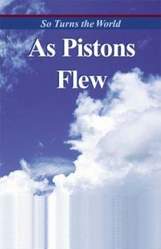 Hardcover As Pistons Flew: So Turns the World Book