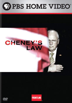 DVD Frontline: Cheney's Law Book