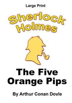 The Five Orange Pips - Book #52 of the Sherlock Holmes Chronicles