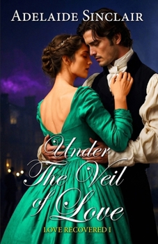 Paperback Under the Veil of Love: Alexander returned to get her back... Book