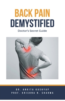 Paperback Back Pain Demystified: Doctor's Secret Guide Book