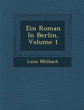 Paperback Ein Roman in Berlin, Volume 1 [German] Book