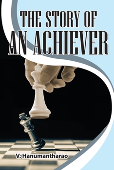 Paperback The Story of an Achiever Book