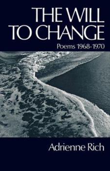 Paperback The Will to Change: Poems 1968-1970 Book
