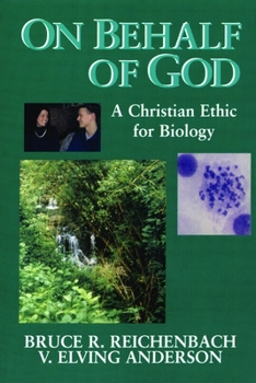 Paperback On Behalf of God: A Christian Ethic for Biology Book