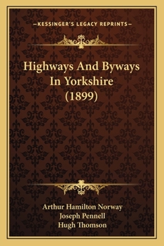 Paperback Highways And Byways In Yorkshire (1899) Book