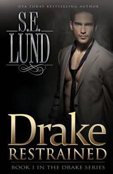 Paperback Drake Restrained: Book One in the Drake Series Book