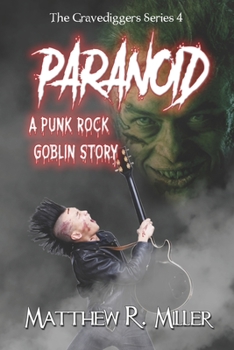 Paperback Paranoid: A Punk Rock Goblin Story Book