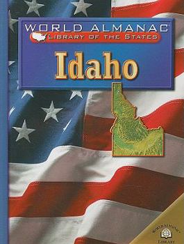 Idaho: The Gem State (World Almanac Library of the States) - Book  of the World Almanac® Library of the States