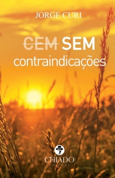 Paperback Cem contraindicações [Portuguese] Book