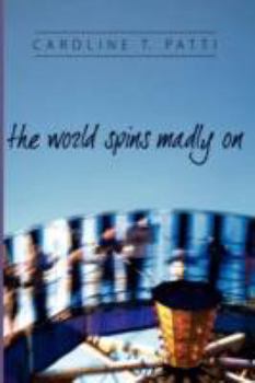 The World Spins Madly On - Book #1 of the Nettie